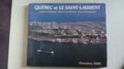 Quebec et le Saint-Laurent. John De Visser Paul Von Baich Yves Theriault