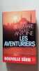 Les Aventuriers. Bellemare P.  Antoine J