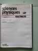 SCIENCES PHYSIQUES LEP ELECTRICITE. BERTHIER L. BYK CH. STEYAERT J. VANDERSTOCK J