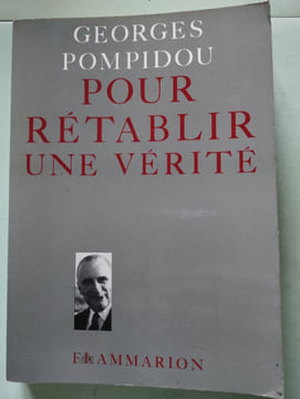 Pour Retablir Une Verite. Pompidou Georges