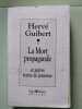 La mort propagande / et autres textes de jeunesse (Litterature Rd). Hervé Guibert