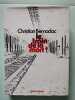 Le train de la mort. Christian BERNADAC