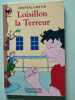 Loisillon la terreur. Chantal Cahour