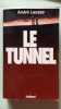 Le Tunnel. André Lacaze