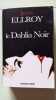 Le Dahlia noir. James Ellroy