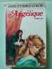 Angélique tomes 1 & 2. Golon Anne Et Serge