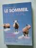 Le sommeil c'est vital : Comprendre et vaincre les insomnies grâce aux médecines douces. Pacaud  Gérard