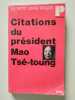 Citations du president Mao Tse Toung. 