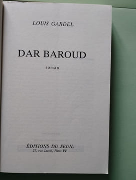 Dar Baroud. Louis Gardel