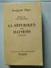 Histoire de la IVe république 1 - La Republique des illusions (945-1951. Georgette Elgey