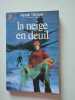 Neige En Deuil. Henri Troyat