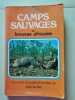 Camps sauvages en brousse africaine. ALHNIC JEAN