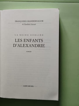 Les Enfants d'Alexandrie: La reine oubliée - tome 1 (Romans Nouvelles Recits (Domaine Francais)). Chandernagor Francoise
