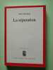 La séparation - Prix Renaudot 1991. Franck Dan