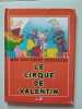 Le cirque de Valentin. 