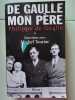 De Gaulle Mon Père Tome I et II. Philippe De Gaulle   Entetiens Avec Michel Tauriac