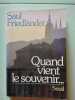 Quand vient le souvenir. SAUL FRIEDLANDER