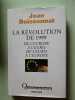 La Révolution de 1999 : De l'Europe à l'euro de l'euro à l'Europe (Questions de société). Jean Boissonnat