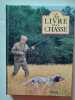 Le livre de la chasse. Lejeune Emile