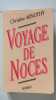 Voyage de noces. CHRISTINE ARNOTHY