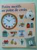Petits motifs au point de croix (Broderie). 