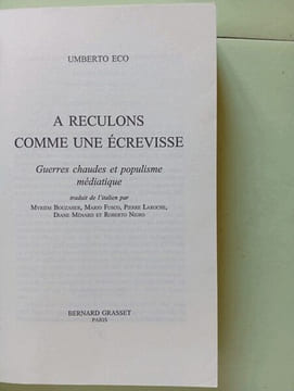 A reculons comme une écrevisse : Guerres chaudes et populisme médiatique. Umberto Eco Myriem Bouzaher Mario Fusco