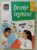 Devenir ingénieur. 