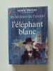 Les héritiers de l'avenir 3 L'éléphant blanc. Henri Troyat