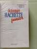 Dictionnaire Hachette Junior. Collectif