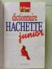 Dictionnaire Hachette Junior. Collectif