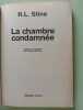 La chambre condamnee. Stine R. L