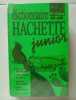 Dictionnaire Hachette Junior. Collectif