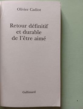 Retour Definitif ET Durable De L'Etre Aime. Cadiot Olivier