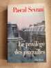 Le Privilège des jonquilles: Journal 7. Sevran Pascal