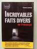 Incroyables faits divers de Provence. Lhermet Yiannis