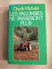 Les palombes ne passeront plus. MICHELET C