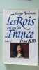 Les rois qui ont fait la France - Tome 2. Georges Bordonove