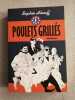 Poulets Grillés. Sophie Henaff