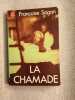 La chamade. François Sagan