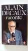 Raconte. Alain Decaux