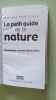 Le petit guide de la nature. Remillieux Monique