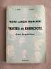 Notre langue français textes et exercices classe de quatrieme. L. Blois M. Bar