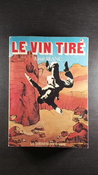 Le vin tire. Blanc Aime