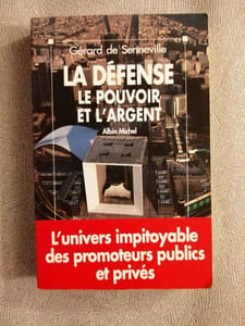 La Défense le pouvoir et l'argent