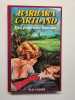 Qui peut nier l'amour. Barbara Cartland