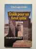 Guide pour un futur initi 032696 (Pierre Philosophe). Loge Revele