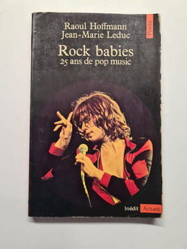 Rock babies. 25 ans de pop music. Hoffmann