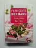 Recettes faciles. Françoise Bernard