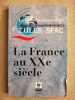 La France au XXe siècle nº 1048-1049. 