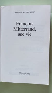 François Mitterrand. Une vie. Franz-Olivier Giesbert